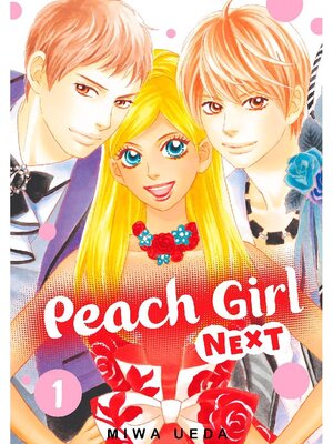 cover image of Peach Girl NEXT, Volume 1